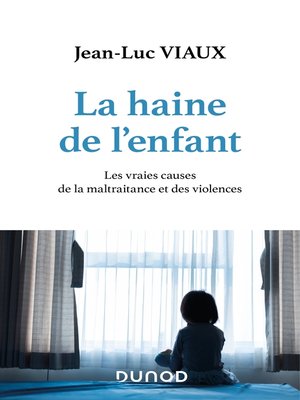 cover image of La haine de l'enfant